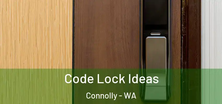  Code Lock Ideas Connolly - WA