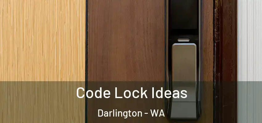  Code Lock Ideas Darlington - WA