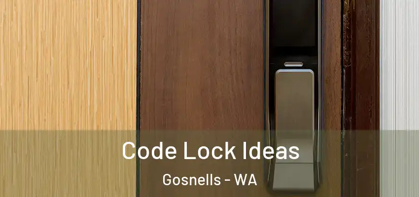 Code Lock Ideas Gosnells - WA