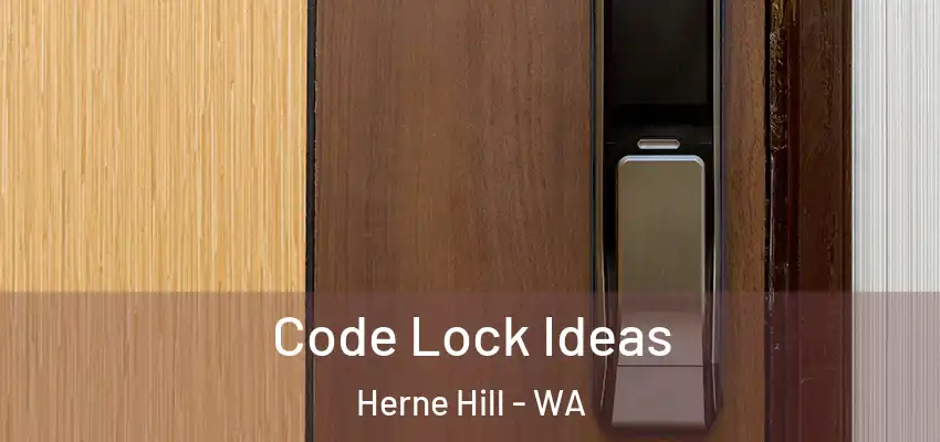 Code Lock Ideas Herne Hill - WA