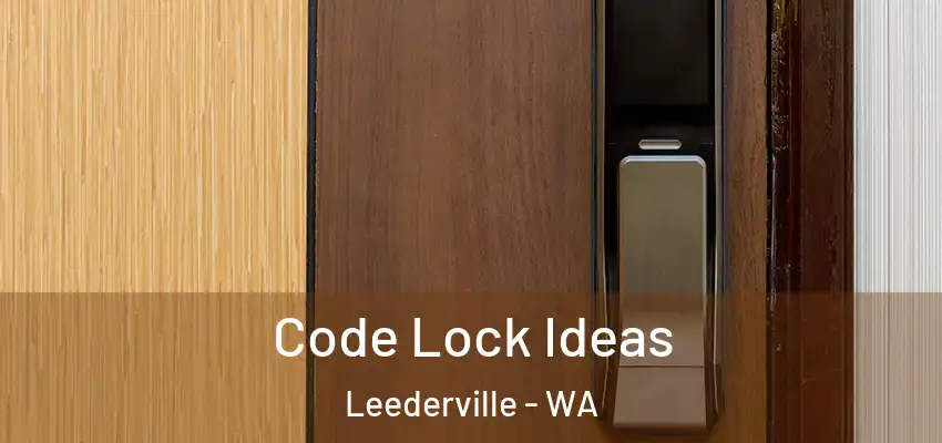 Code Lock Ideas Leederville - WA