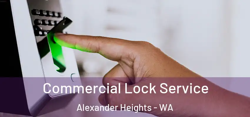  Commercial Lock Service Alexander Heights - WA