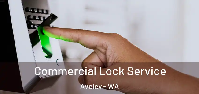 Commercial Lock Service Aveley - WA