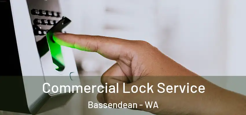 Commercial Lock Service Bassendean - WA