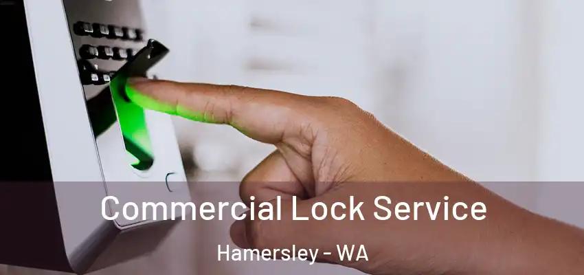 Commercial Lock Service Hamersley - WA