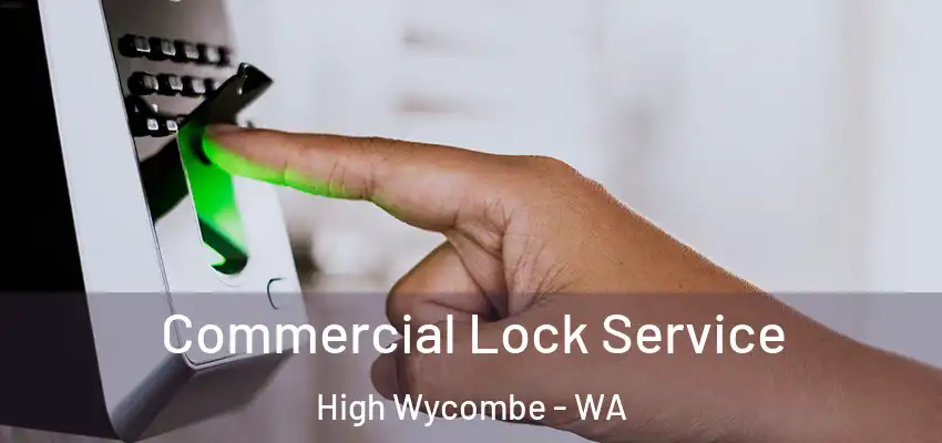 Commercial Lock Service High Wycombe - WA