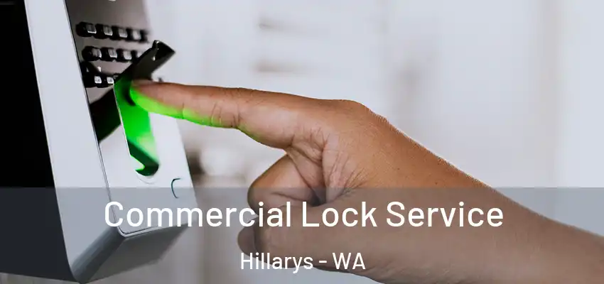Commercial Lock Service Hillarys - WA