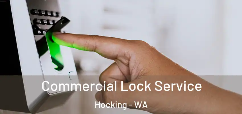 Commercial Lock Service Hocking - WA