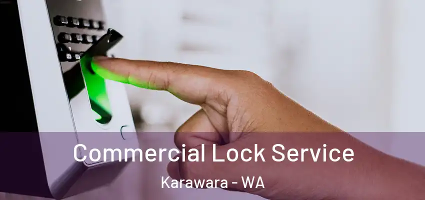 Commercial Lock Service Karawara - WA