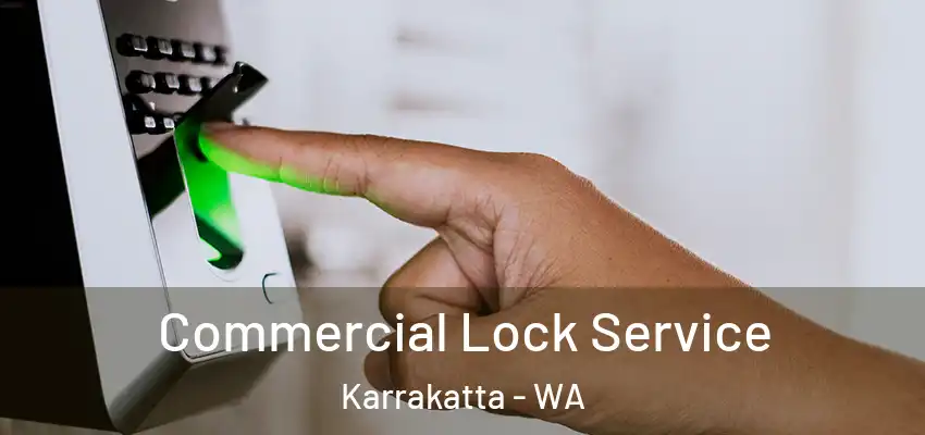 Commercial Lock Service Karrakatta - WA