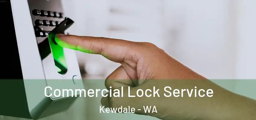 Commercial Lock Service Kewdale - WA