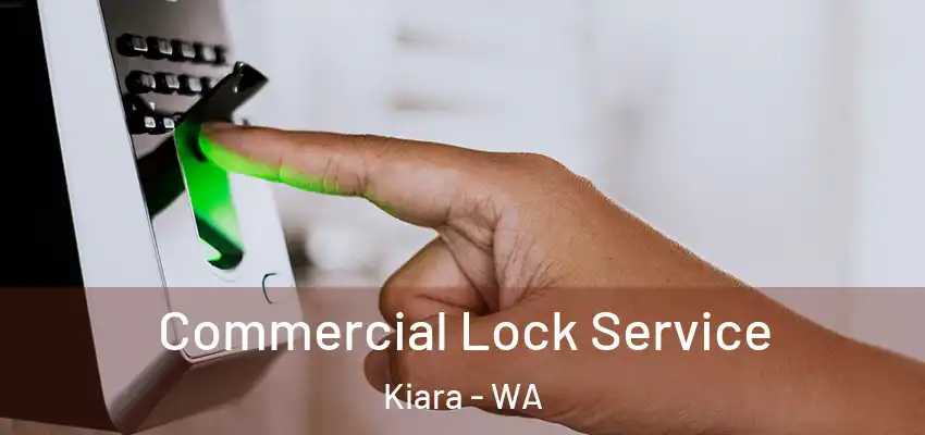 Commercial Lock Service Kiara - WA