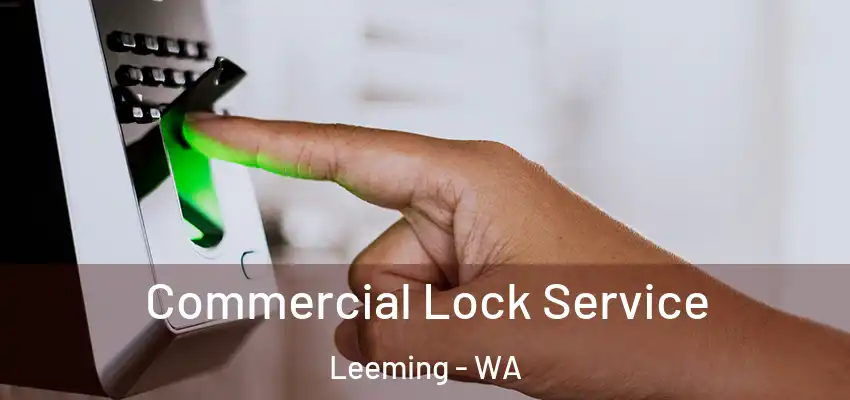 Commercial Lock Service Leeming - WA