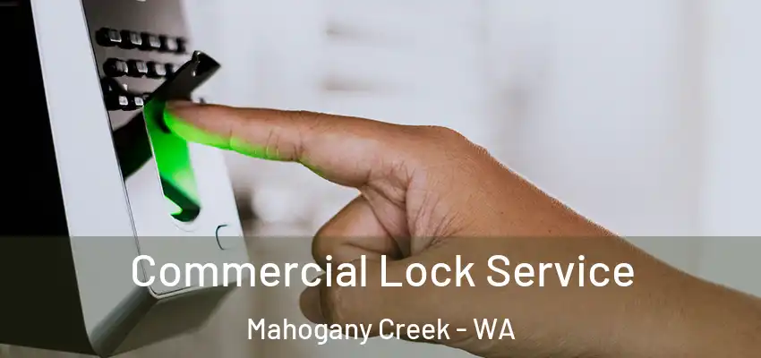  Commercial Lock Service Mahogany Creek - WA