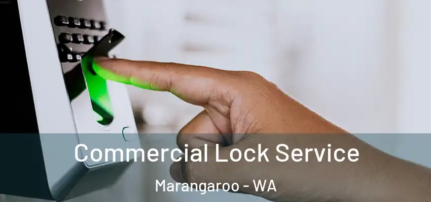Commercial Lock Service Marangaroo - WA