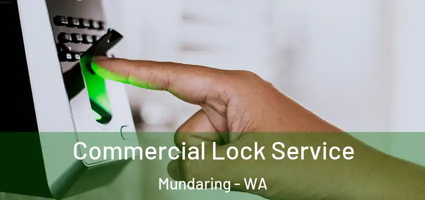 Commercial Lock Service Mundaring - WA