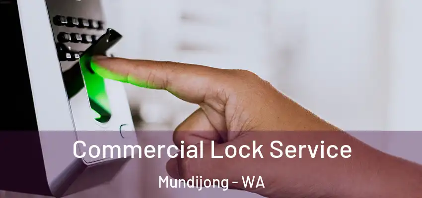  Commercial Lock Service Mundijong - WA