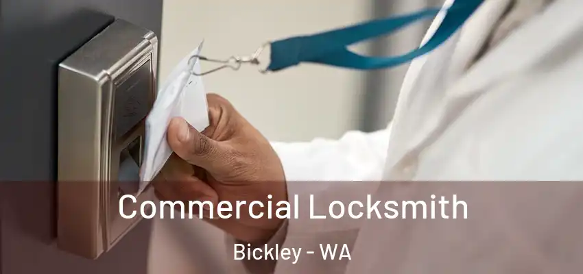 Commercial Locksmith Bickley - WA