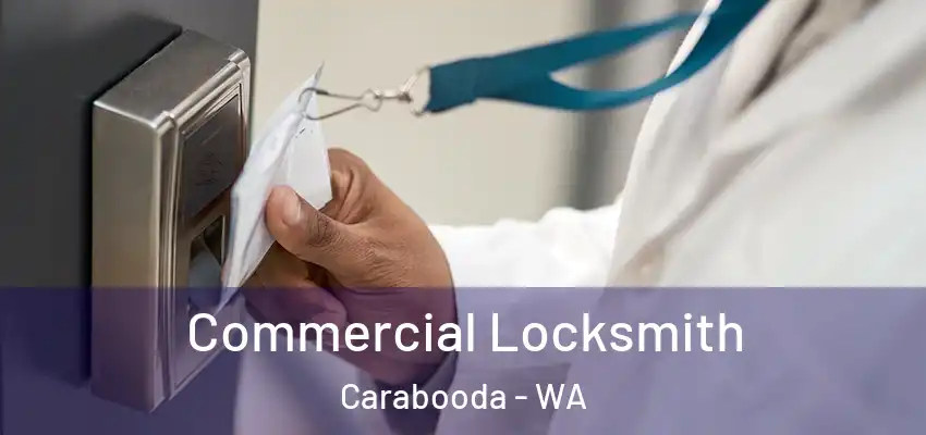 Commercial Locksmith Carabooda - WA