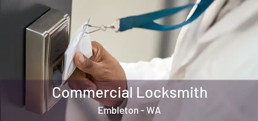 Commercial Locksmith Embleton - WA