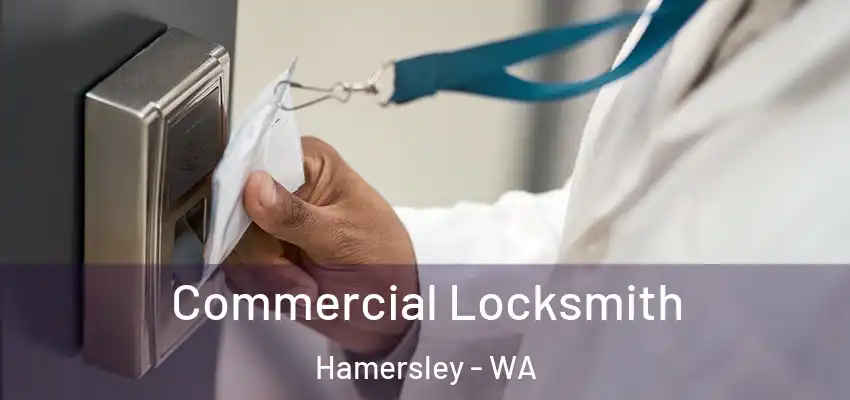  Commercial Locksmith Hamersley - WA