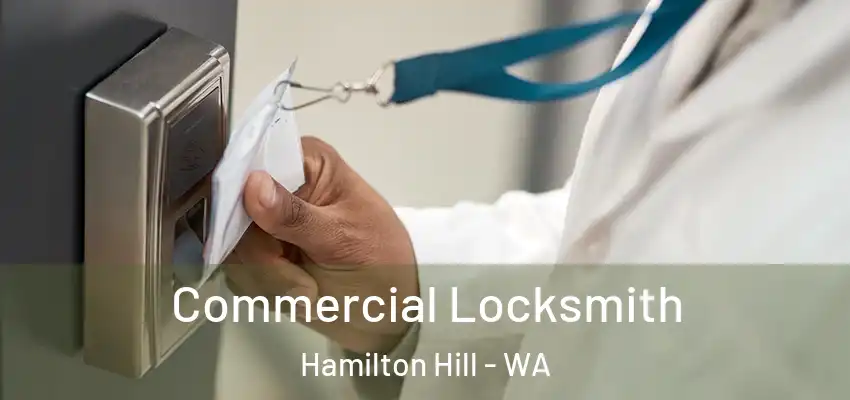  Commercial Locksmith Hamilton Hill - WA