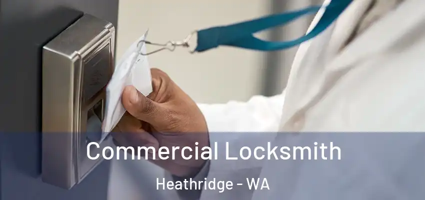 Commercial Locksmith Heathridge - WA