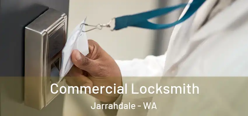 Commercial Locksmith Jarrahdale - WA
