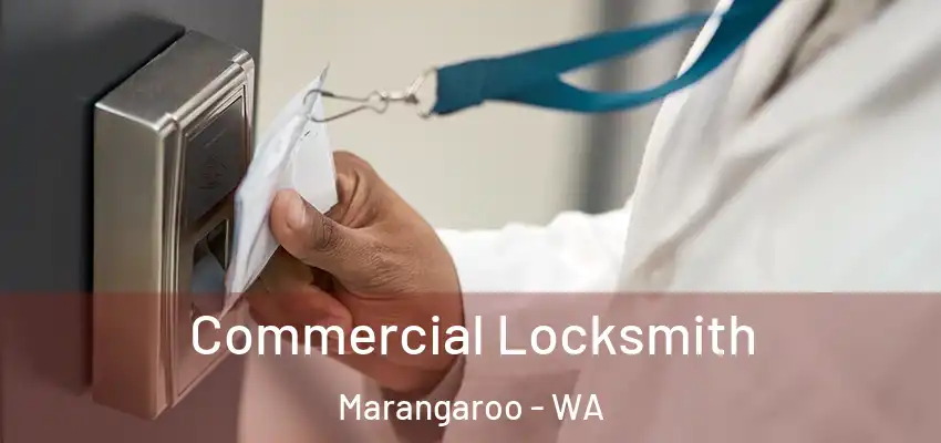  Commercial Locksmith Marangaroo - WA