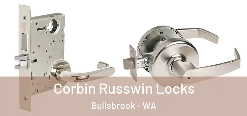 Corbin Russwin Locks Bullsbrook - WA