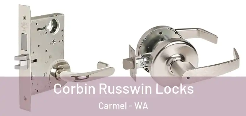 Corbin Russwin Locks Carmel - WA