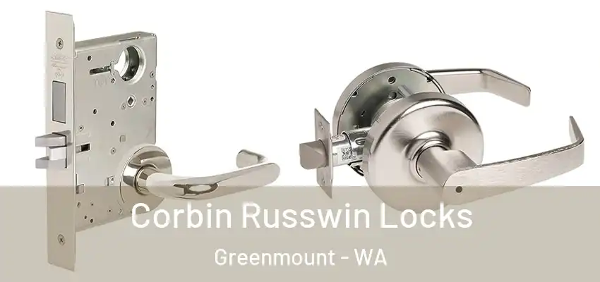Corbin Russwin Locks Greenmount - WA