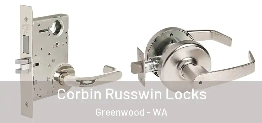 Corbin Russwin Locks Greenwood - WA