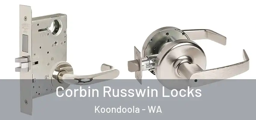 Corbin Russwin Locks Koondoola - WA
