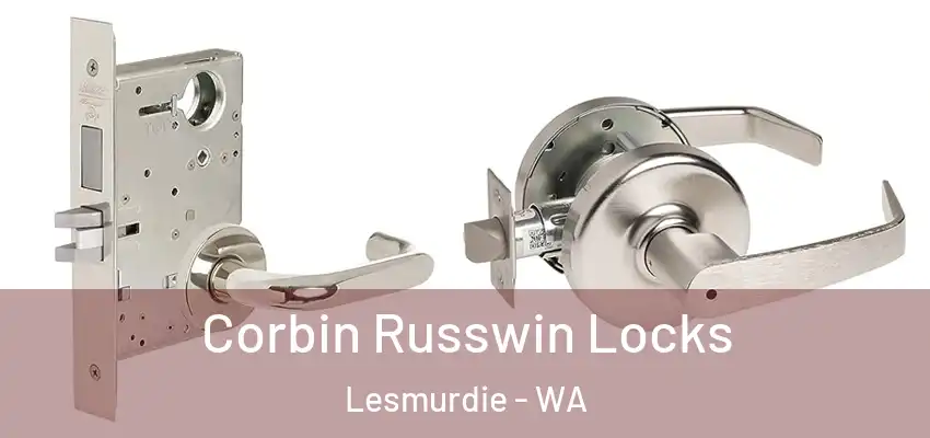 Corbin Russwin Locks Lesmurdie - WA