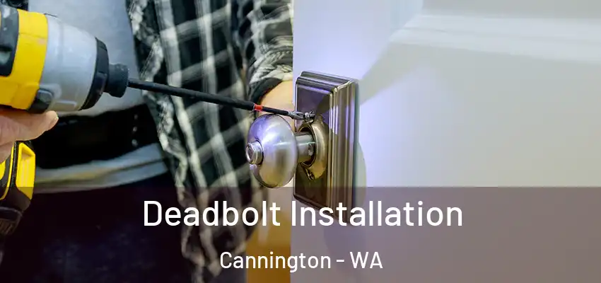  Deadbolt Installation Cannington - WA