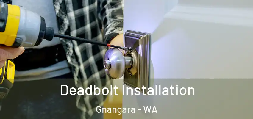 Deadbolt Installation Gnangara - WA