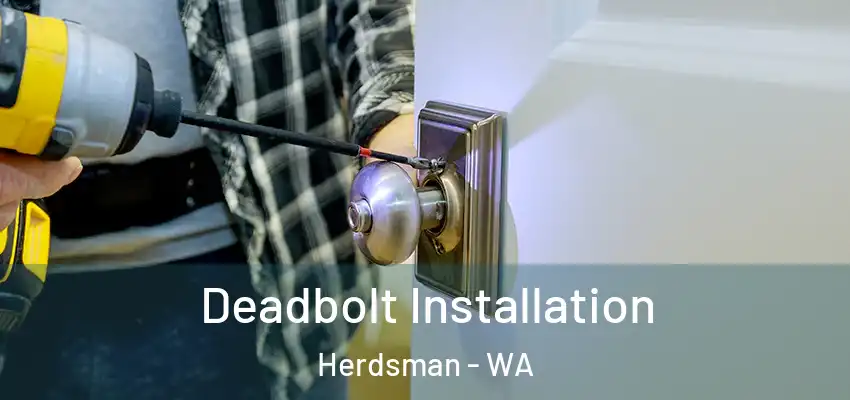 Deadbolt Installation Herdsman - WA
