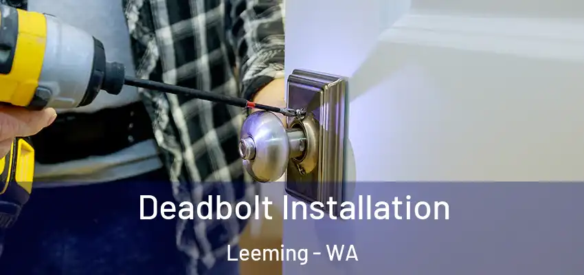 Deadbolt Installation Leeming - WA