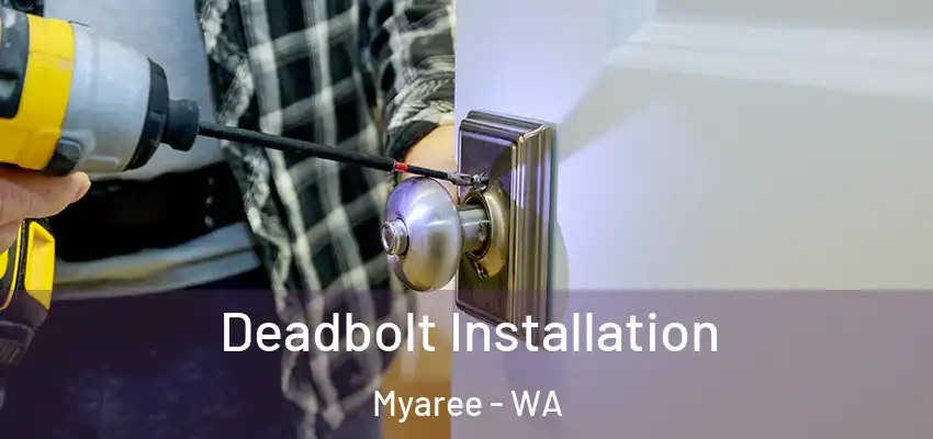  Deadbolt Installation Myaree - WA