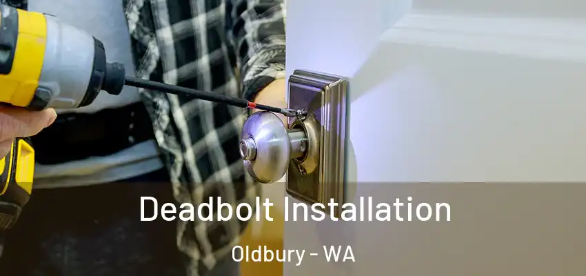 Deadbolt Installation Oldbury - WA