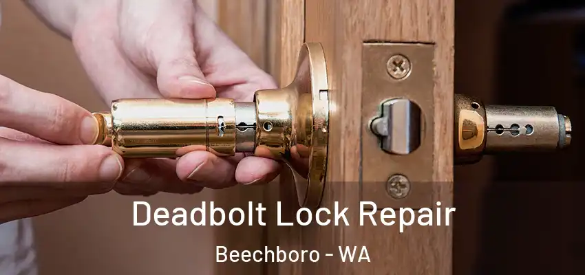 Deadbolt Lock Repair Beechboro - WA