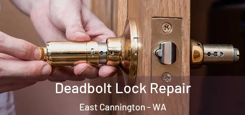 Deadbolt Lock Repair East Cannington - WA