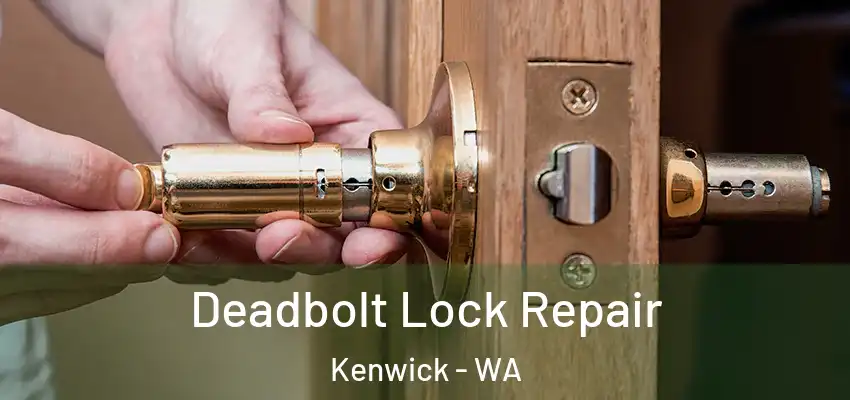 Deadbolt Lock Repair Kenwick - WA