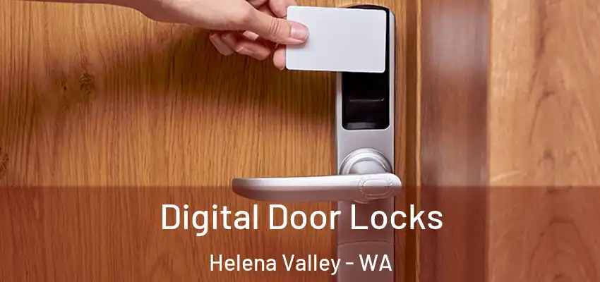 Digital Door Locks Helena Valley - WA
