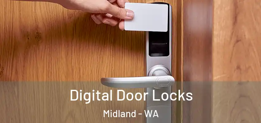 Digital Door Locks Midland - WA
