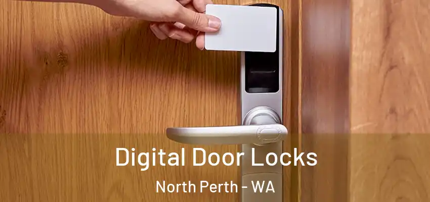 Digital Door Locks North Perth - WA