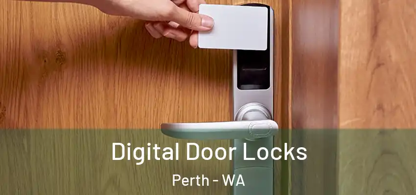Digital Door Locks Perth - WA
