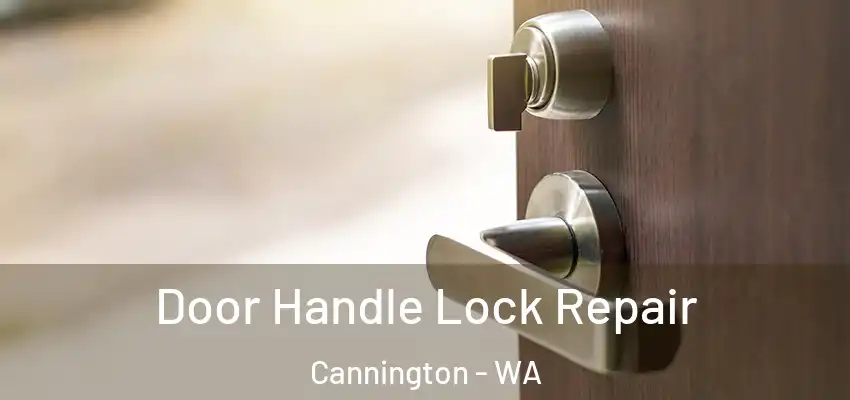  Door Handle Lock Repair Cannington - WA