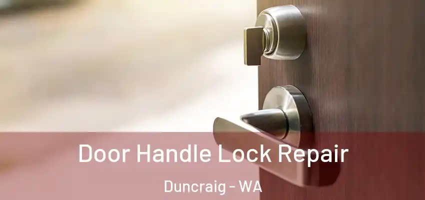 Door Handle Lock Repair Duncraig - WA